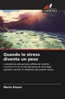 Quando Lo Stress Diventa Un Peso Maria Rieser