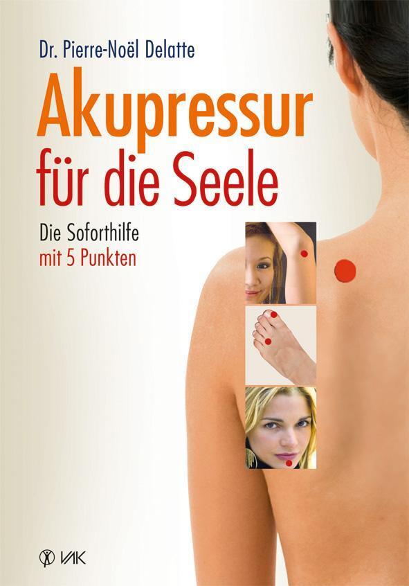 Pierre-noel Delatte Akupressur Für Die Seele