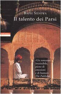 Il talento dei parsi von Sidhwa, Bapsi | Buch | Zustand gut