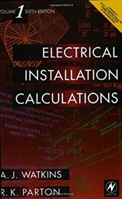 Electrical Installation Calculations Paperback A. J. Watkins