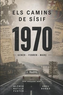 ELS CAMINS DE SSIF - 1970 [Gener - Febrer - Mar] by Alfred Batlle Fuster (Catala