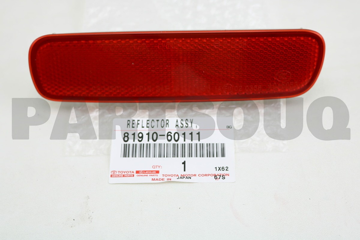 8191060111 Genuine Toyota REFLECTOR ASSY, REFLEX, RH 81910-60111 8191060111 Genuine Toyota REFLECTOR ASSY, REFLEX, RH 81910-60111