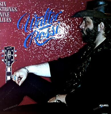 Walter Rossi - Six Strings Nine Lives LP 1978 (VG+/VG+) '