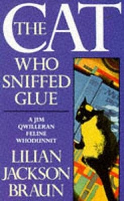The Cat Who Sniffed Glue (Jim Qwilleran Feline Whodunnit) - ACCEPTABLE
