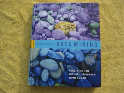 Introduction to Data Mining Michael Steinbach, Vipin Kumar Pang-Ning Tan 2005 HC
