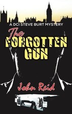 John Reid The Forgotten Gun (Hardback)