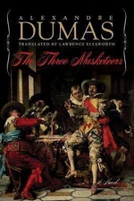 Three Musketeers, Hardcover by Dumas, Alexandre; Ellsworth, Lawrence (TRN); L...