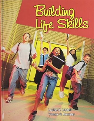 BUILDING LIFE SKILLS By Louise A. Liddell & Gentzler Yvonne S. Ph.d. - Hardcover
