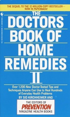 The Doctors Book of Home Remedies II: Over 1,200 New Doctor-Tested Tips and Tech