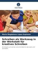 MaríA Magdalena LóPez Espinosa | Schreiben Als Werkzeug In Der Werkstatt FüR...