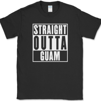 Straight Outta Guam T-Shirt Funny Country US Territory WP Humor Text Tee