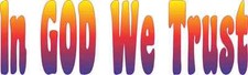 10in x 3in In God We Trust Bumper Sticker Car Vinyl Window Decal Stickers Decals