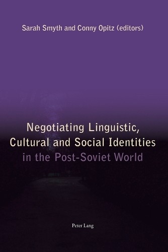 Negotiating Linguistic, Cultural and Social Identities in the... - 9783034308403