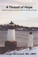 Jacqui Delorenzo | A Thread Of Hope | Taschenbuch | Englisch (2007) | Iuniverse