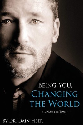 Being You, Changing the World - Heer, Dain - Good - See condition notes