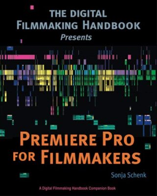 Premiere Pro für Filmemacher von Sonja Schenk (Taschenbuch, 2020)