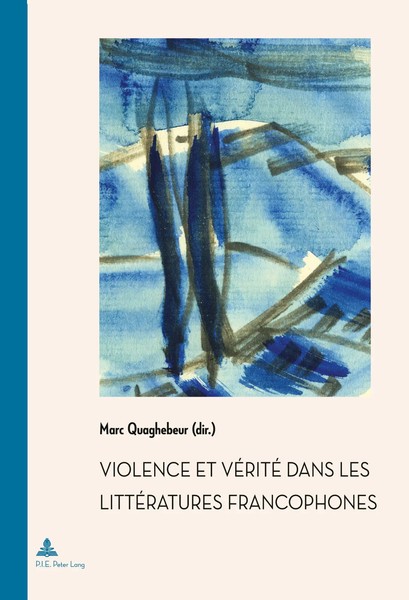 Marc Quaghebeur | Violence Et VéRité Dans Les LittéRatures Francophones | Buch-image