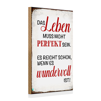 Holzschild Spruch 20X30Cm Leben Muss Nicht Perfekt Sein