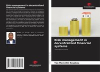 Yao Marcellin Kouakou | Risk Management In Decentralized Financial Systems
