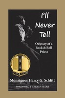 Harry G. Schlitt | I'll Never Tell | Taschenbuch | Englisch (2016)