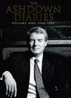 The Ashdown Diaries: 1988-1997 v.1 (Vol 1) By Paddy Ashdown