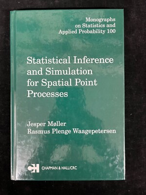 Statistical Inference and Simulation for Spatial Point Processes by Moller, New
