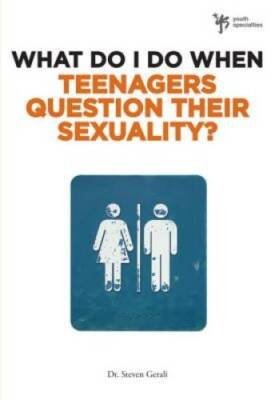 What Do I Do When Teenagers Question Their Sexuality - Paperback - GOOD