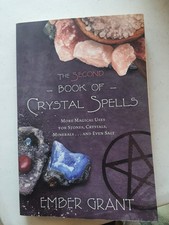 The Second Book of Crystal Spells by Ember Grant