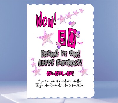 Karte zum 50. Geburtstag - Wow - Go Girl Go! 