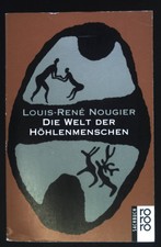 Die Welt der Höhlenmenschen. Rororo ; 8863 :...