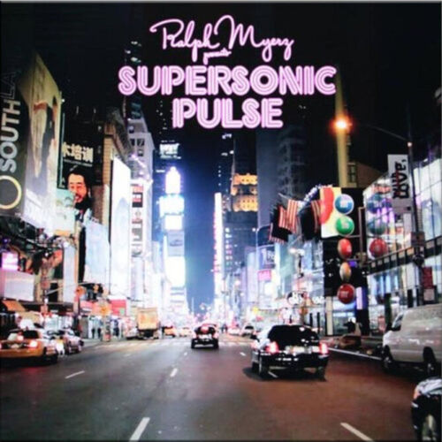 Ralph Myerz - Supersonic Pulse - Brand New Sealed 2013 Electronic, Hip Hop, Funk - Picture 2 of 3