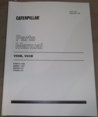 CAT CATERPILLAR V55B V60B FORKLIFT LIFT TRUCK PARTS MANUAL BOOK CATALOG