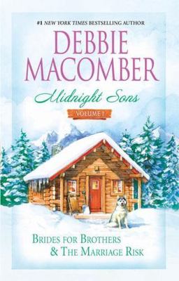 Midnight Sons Ser.: Brides for Brothers and the Marriage Risk by Debbie Macomber