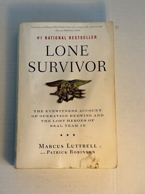 Lone Survivor: The Eyewitness Account Of Operation Red Wing And
