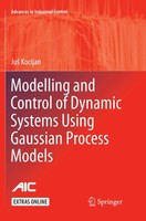 Ju¿ Kocijan | Modelling And Control Of Dynamic Systems Using Gaussian Process...
