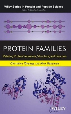 Protein Families: Relating Protein Sequence, Structure, and Function by Christin