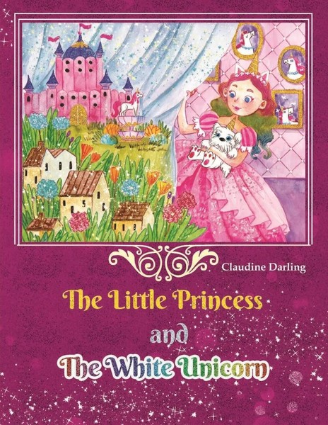 Claudine Darling | The Little Princess And The White Unicorn | Taschenbuch-image
