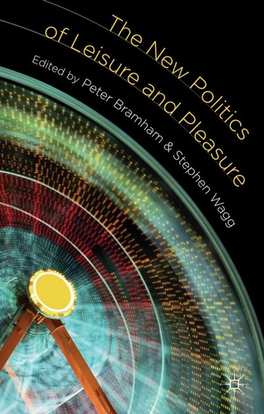 Peter Bramham (U. A.) | The New Politics Of Leisure And Pleasure | Taschenbuch-image