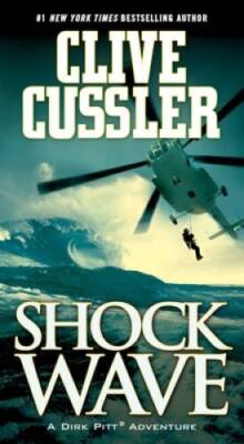 Shock Wave (Dirk Pitt Adventure) - Mass Market Paperback - GOOD