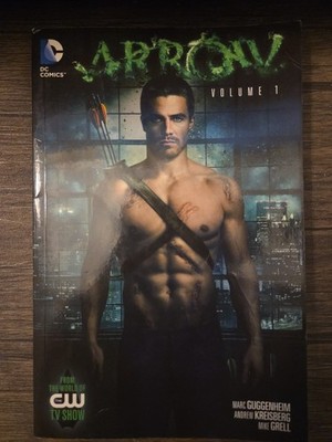 Arrow Vol. 1 by Marc Guggenheim;  Andrew Kreisberg