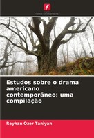 Reyhan Ozer Taniyan | Estudos Sobre O Drama Americano ContemporâNeo: Uma...