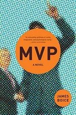 MVP: A Novel - Paperback, by Boice James - Good