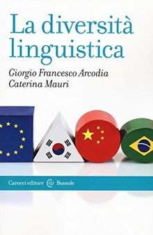 La diversità linguistica von Arcodia, Giorgio Francesco | Buch | Zustand gut