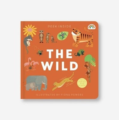Peek Inside: The Wild by Philip Dauncey Hardcover Book