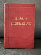 Baedeker´s Belgien und Holland nebst d. Großherzogtum Luxemburg, 1897, antik