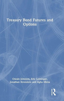 Treasury Bond Futures and Options | Owain Johnson (u. a.) | Buch | Englisch