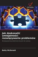 Betty Mcdonald | Jak Doskonali¿ Umiej¿Tno¿Ci Rozwi¿Zywania ProblemóW | Buch