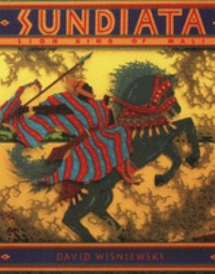 Sundiata: Lion King of Mali Picture Book David Wisniewski