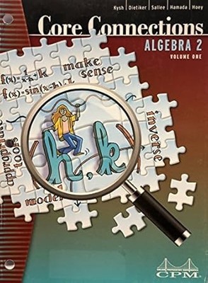 Core Connections: Algebra 2, Volume 1 13th Edition