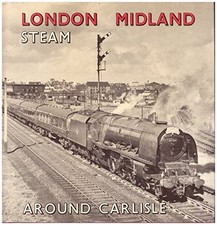 London Midland Steam: Around Carlisle,Robert Henderson Leslie